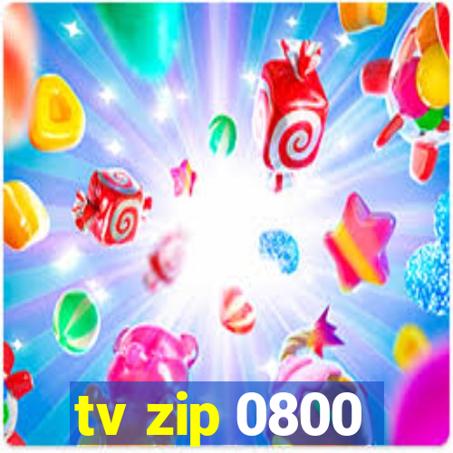 tv zip 0800